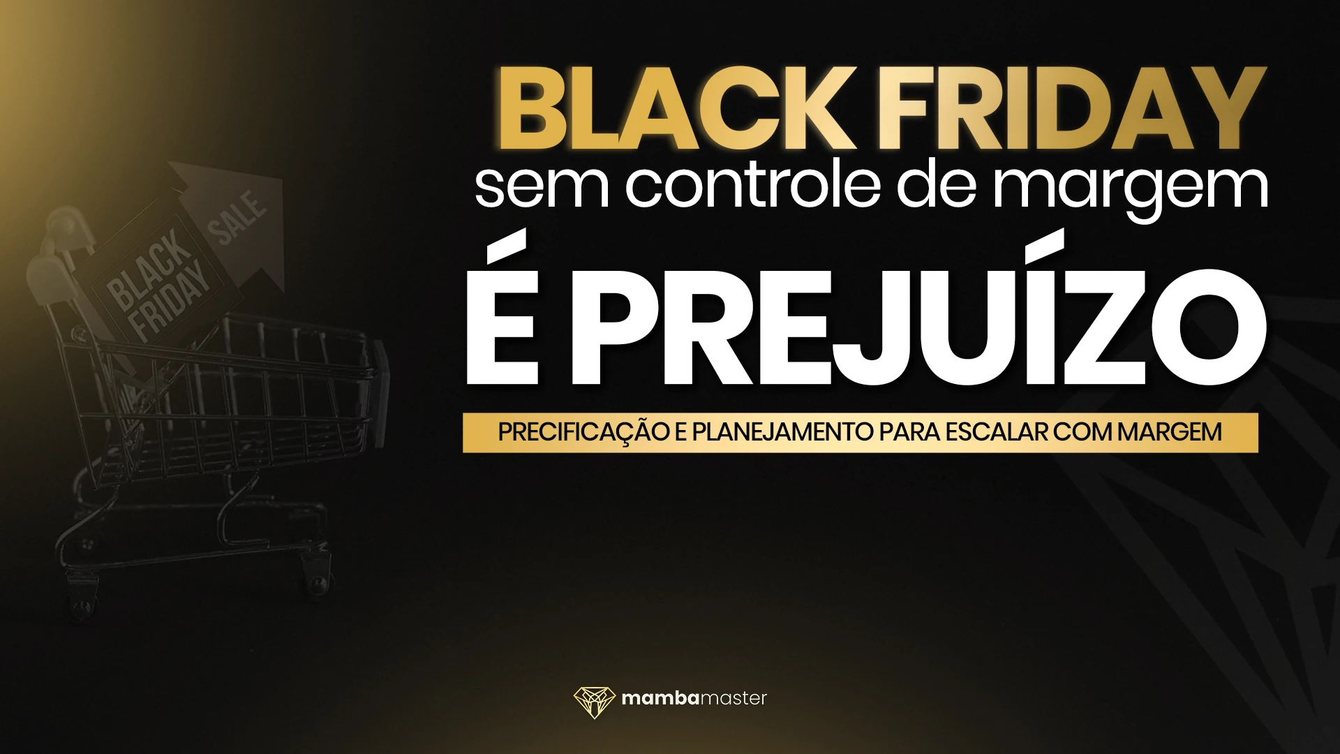 Mamba Master — Sales Strategy Slides (Black Friday) — The cost of selling without margin